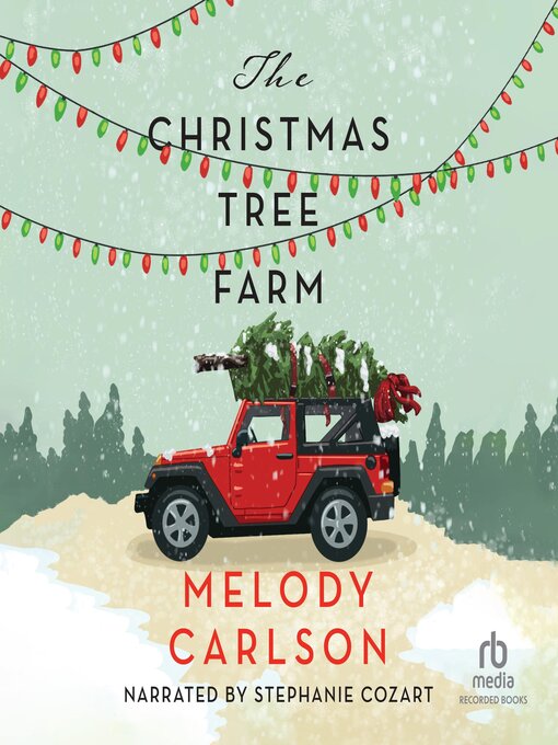 Title details for The Christmas Tree Farm by Melody Carlson - Available